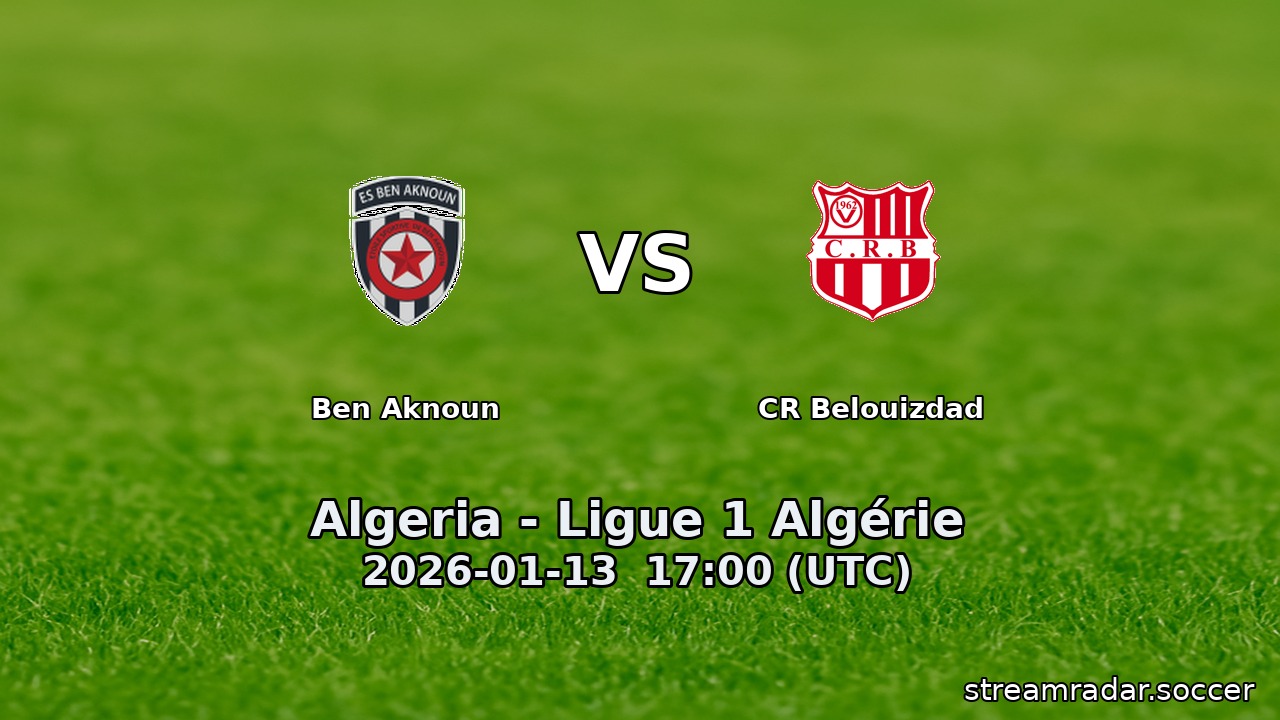 Ben Aknoun vs CR Belouizdad