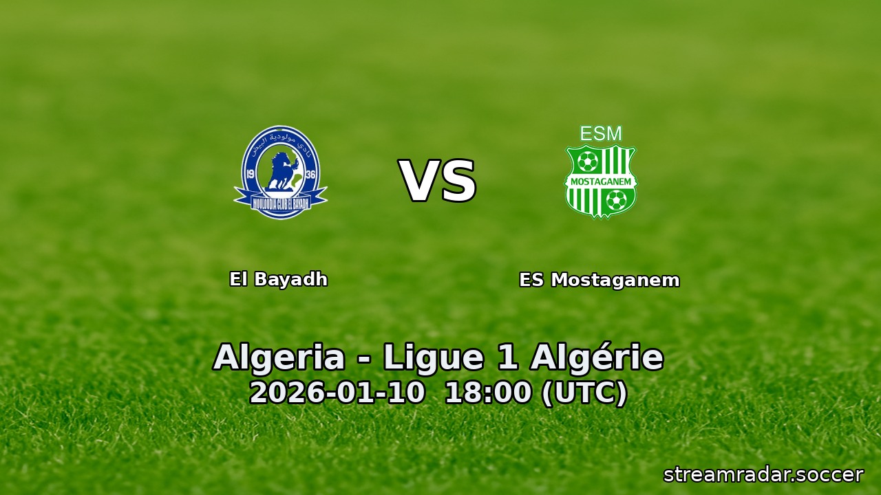 El Bayadh vs ES Mostaganem