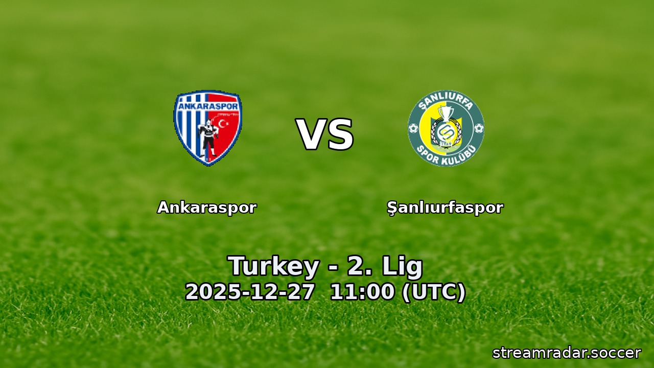 Ankaraspor vs Şanlıurfaspor