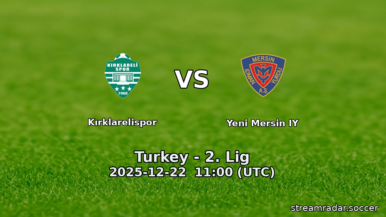 Kırklarelispor vs Yeni Mersin IY