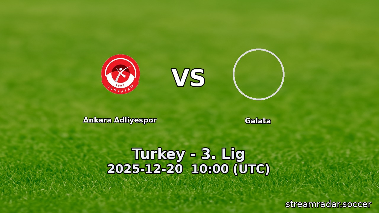 Ankara Adliyespor vs Galata