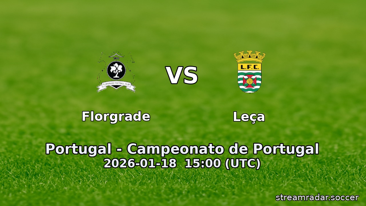Florgrade vs Leça