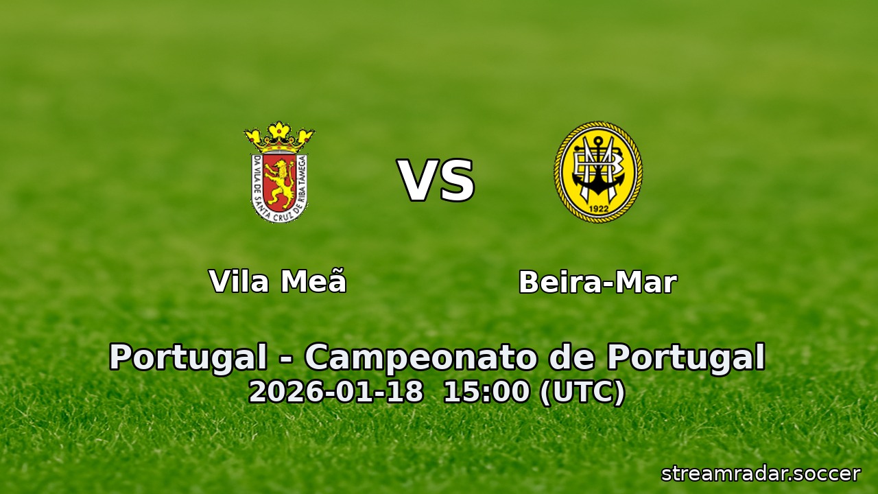 Vila Meã vs Beira-Mar