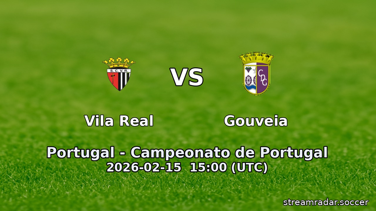 Vila Real vs Gouveia