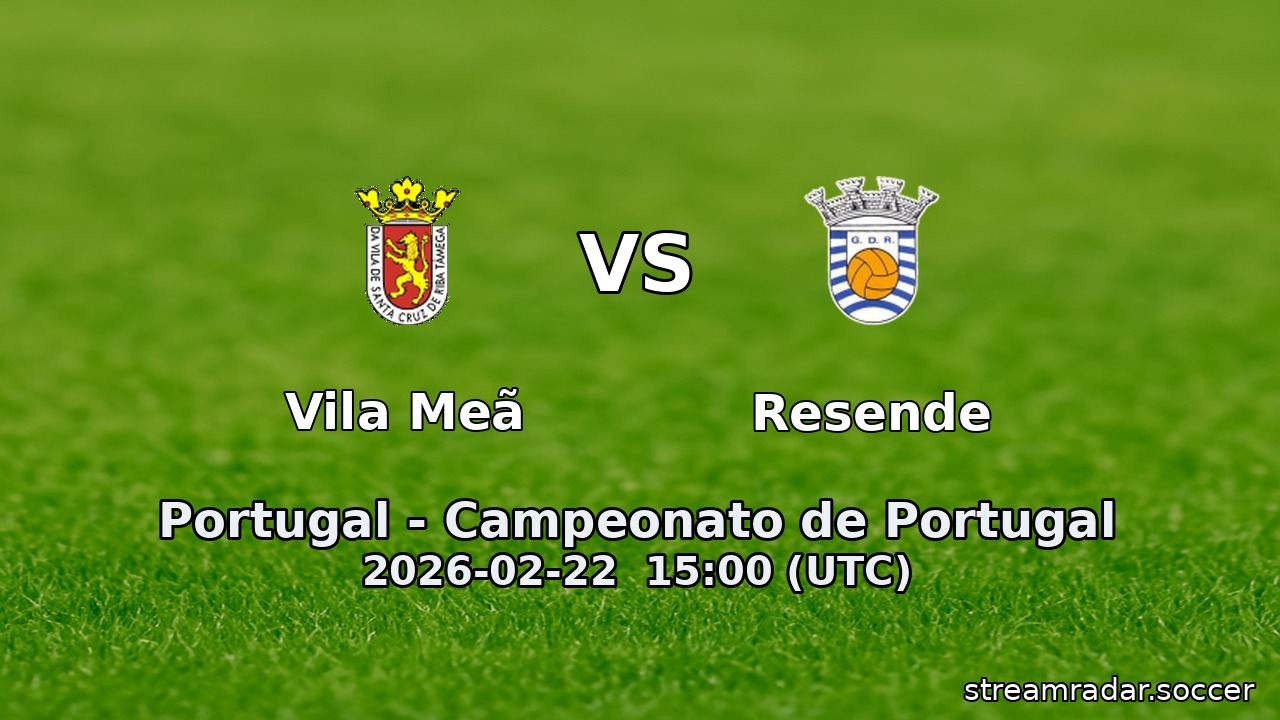 Vila Meã vs Resende