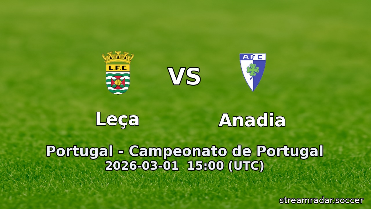Leça vs Anadia