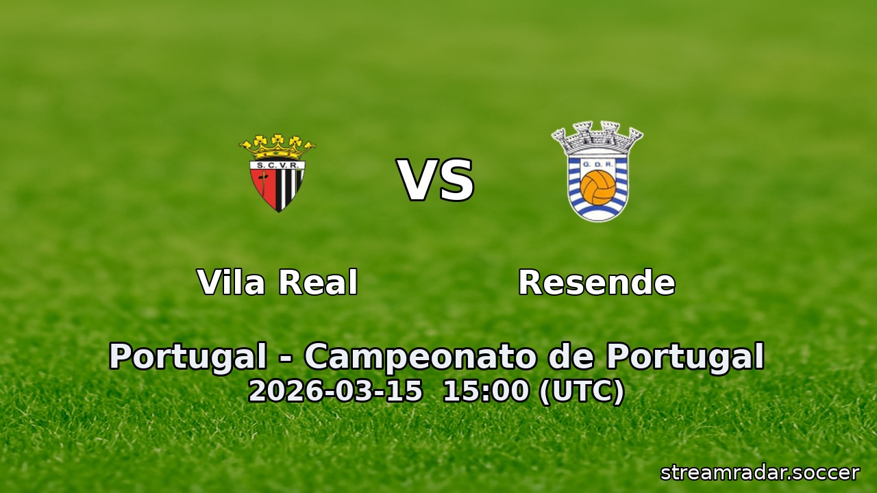 Vila Real vs Resende
