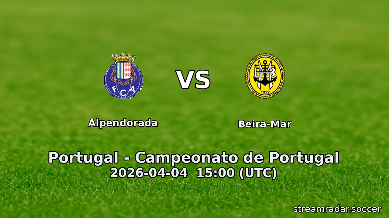 Alpendorada vs Beira-Mar