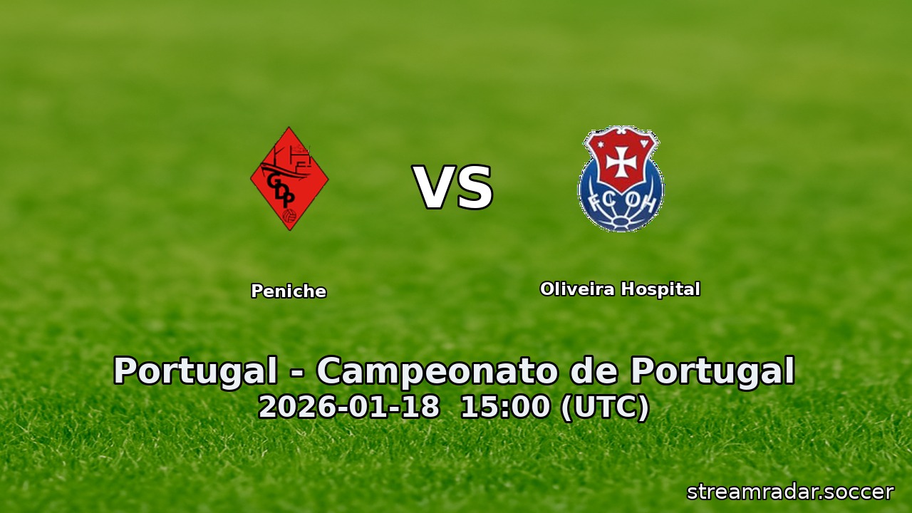 Peniche vs Oliveira Hospital