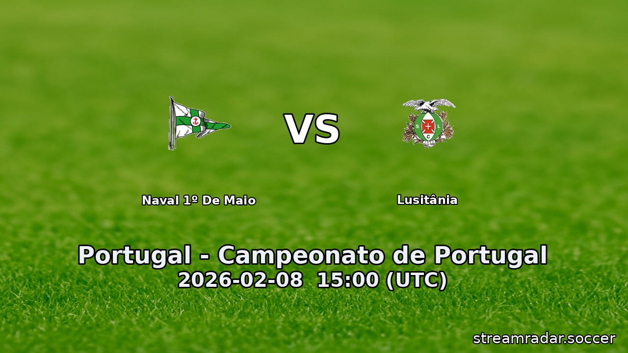 Naval 1º De Maio vs Lusitânia