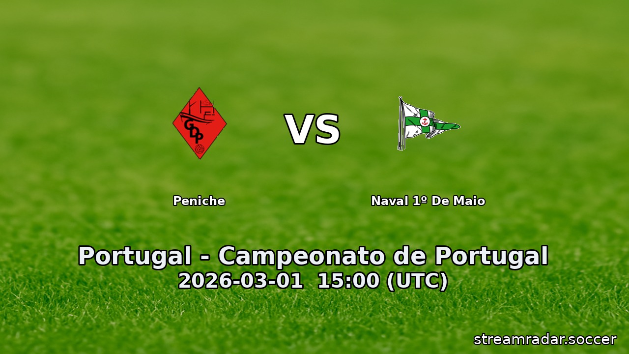 Peniche vs Naval 1º De Maio