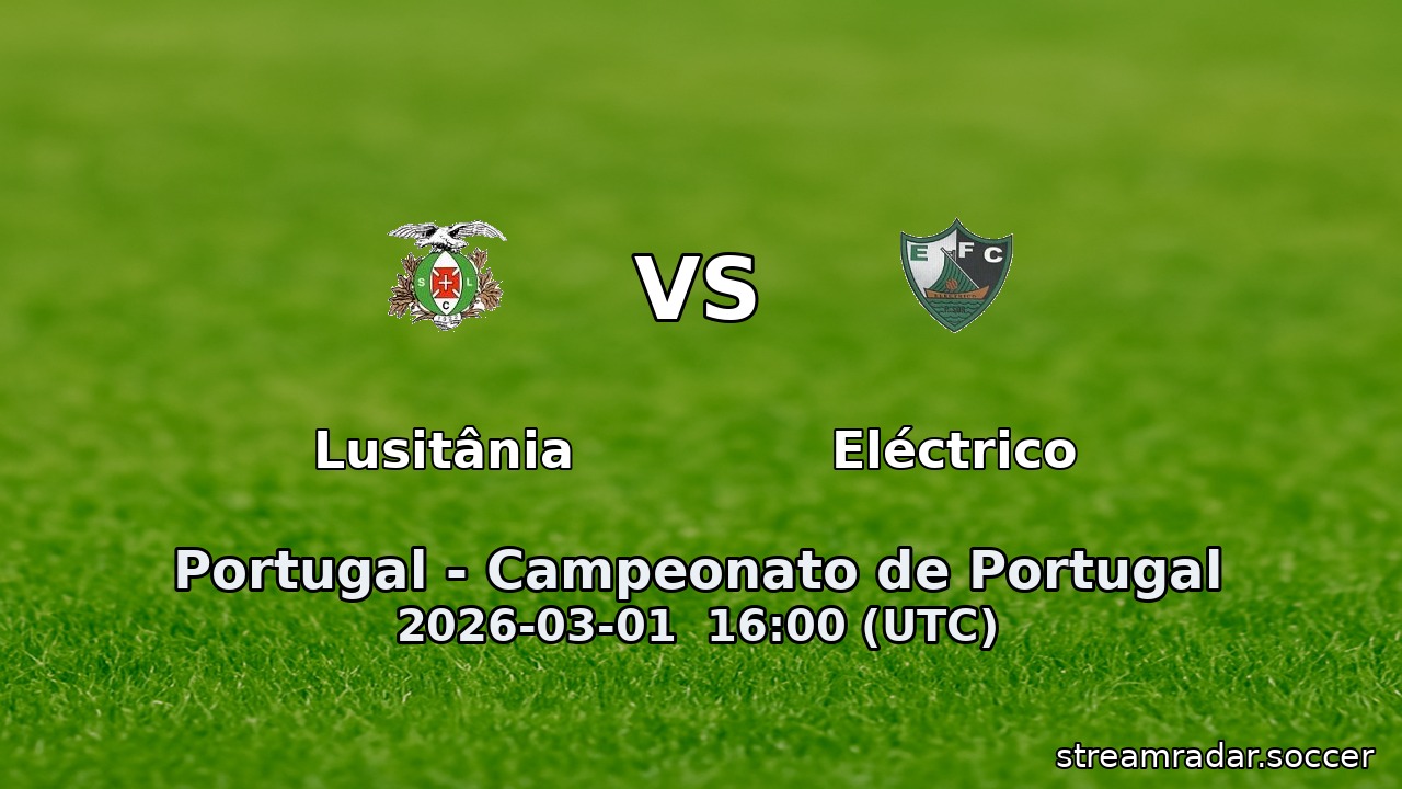 Lusitânia vs Eléctrico