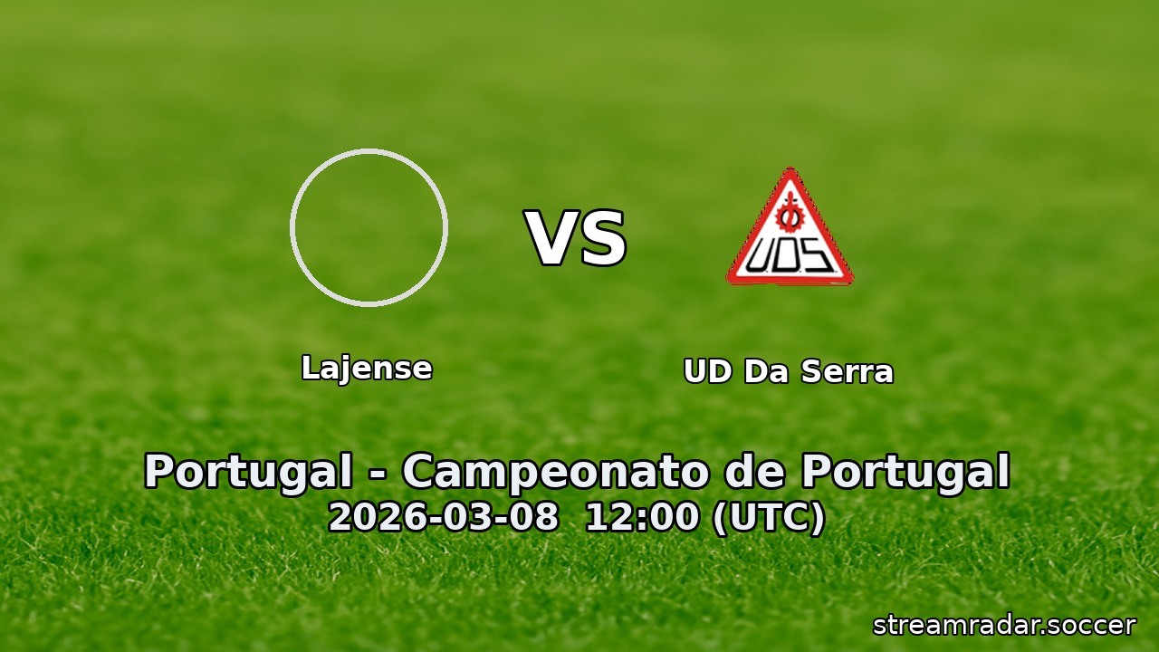 Lajense vs UD Da Serra