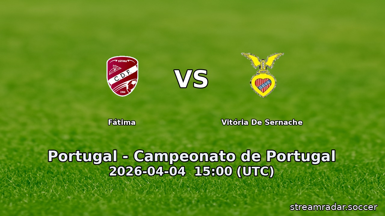 Fátima vs Vitória De Sernache