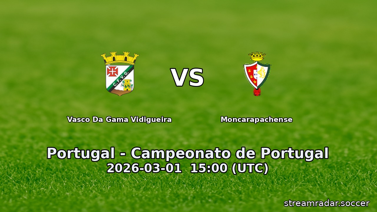 Vasco Da Gama Vidigueira vs Moncarapachense