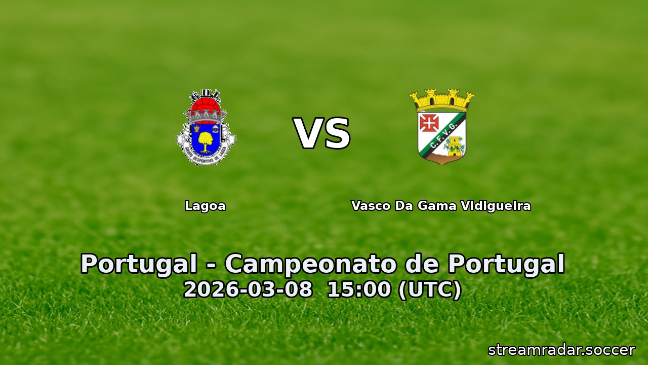 Lagoa vs Vasco Da Gama Vidigueira
