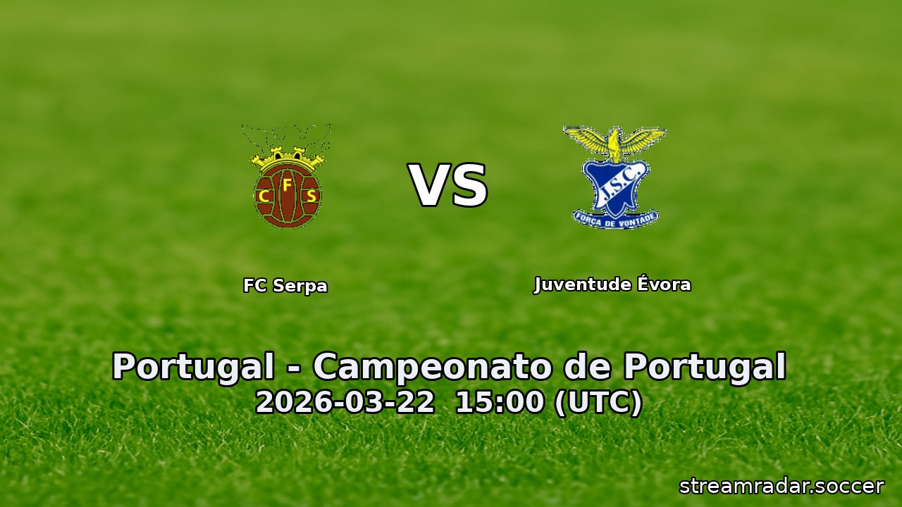 FC Serpa vs Juventude Évora