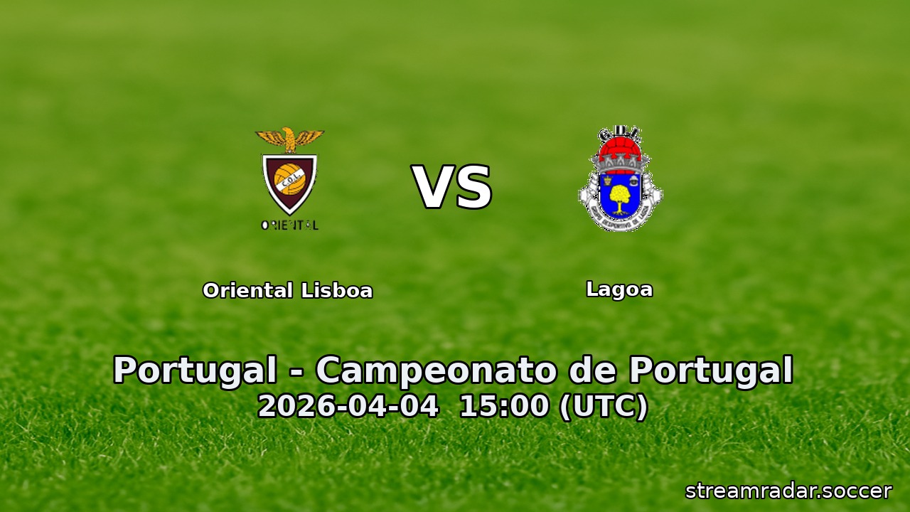 Oriental Lisboa vs Lagoa