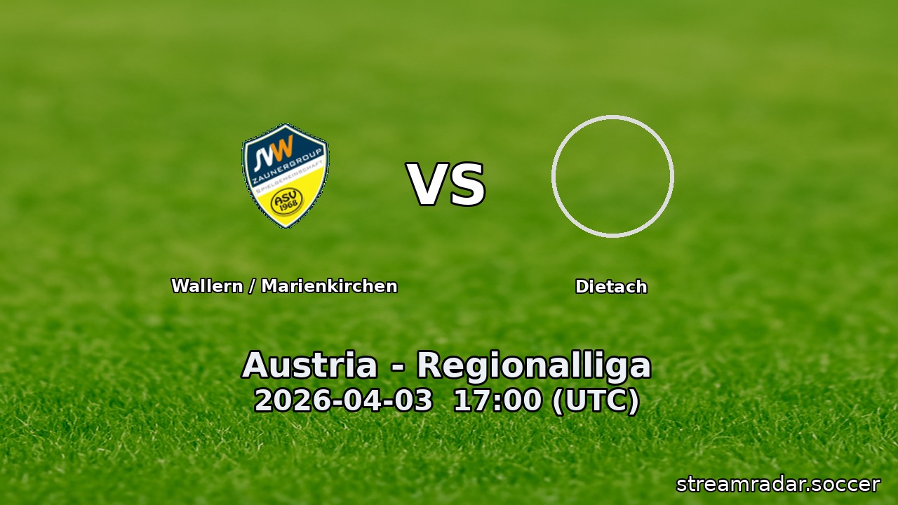 Wallern / Marienkirchen vs Dietach