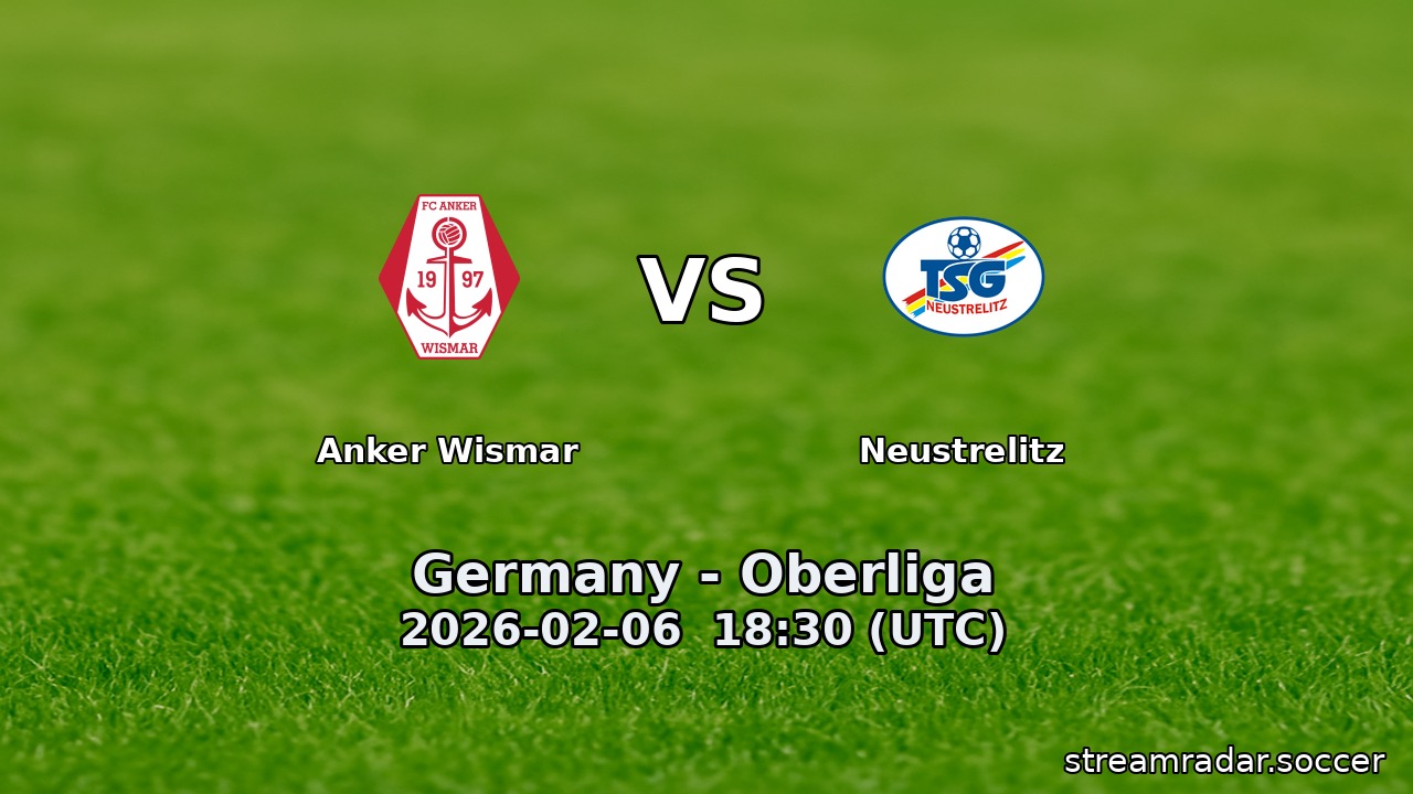 Anker Wismar vs Neustrelitz