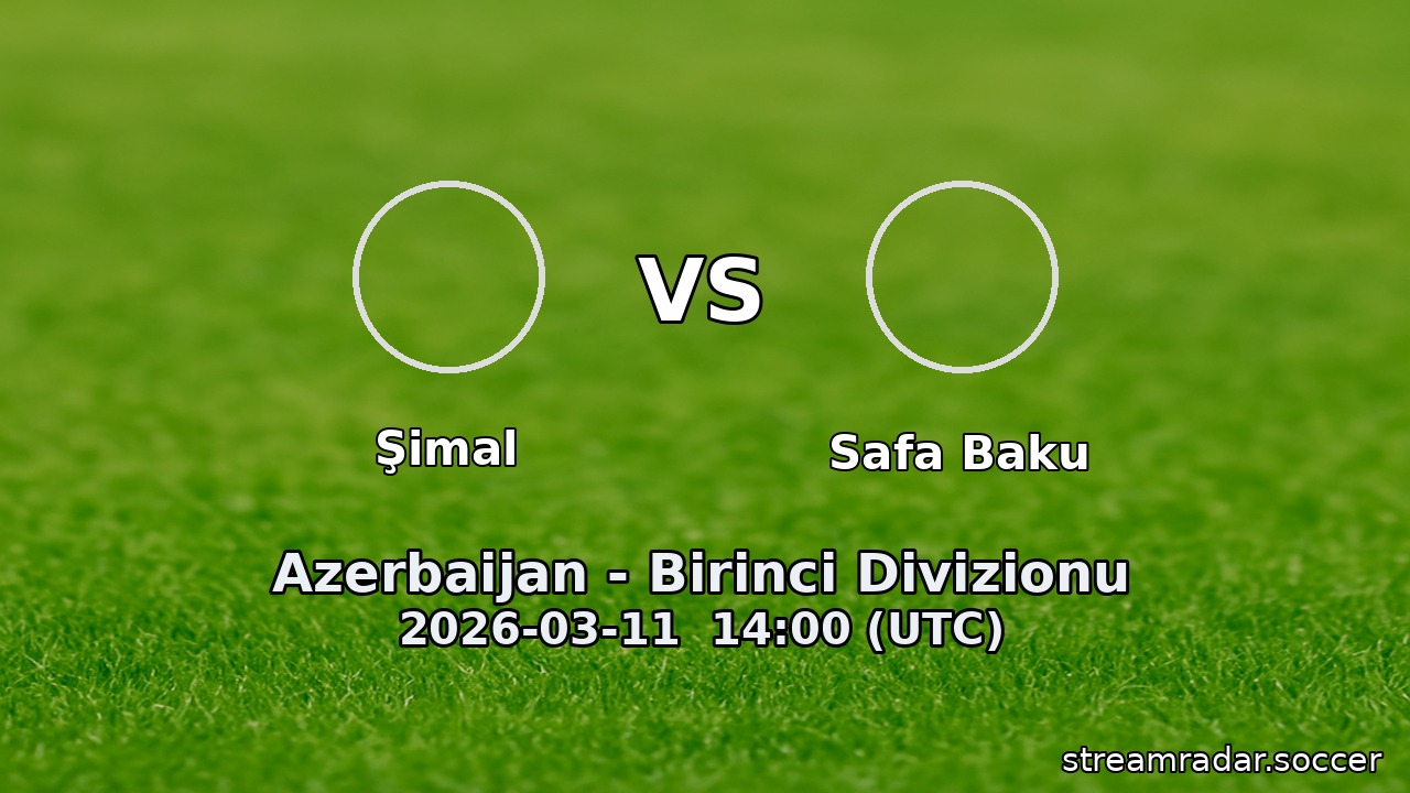 Şimal vs Safa Baku