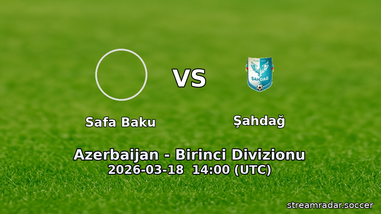 Safa Baku vs Şahdağ