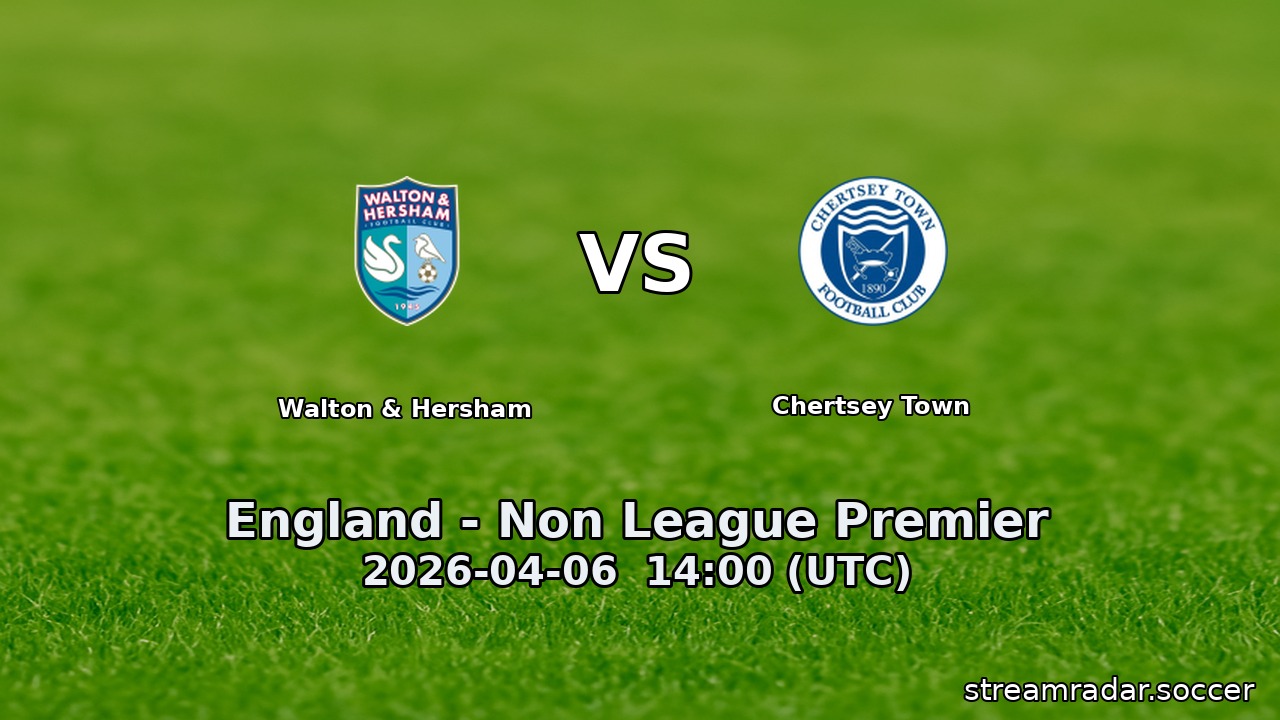 Walton & Hersham vs Chertsey Town