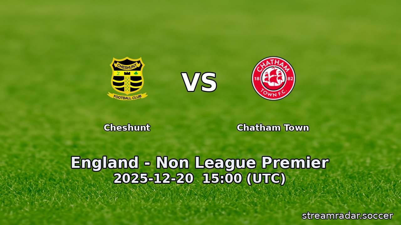 Cheshunt vs Chatham Town
