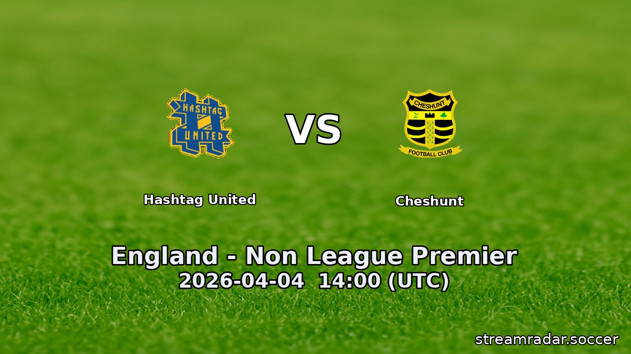 Hashtag United vs Cheshunt