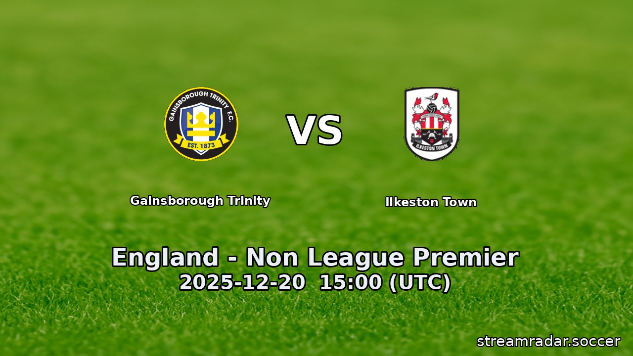 Gainsborough Trinity vs Ilkeston Town