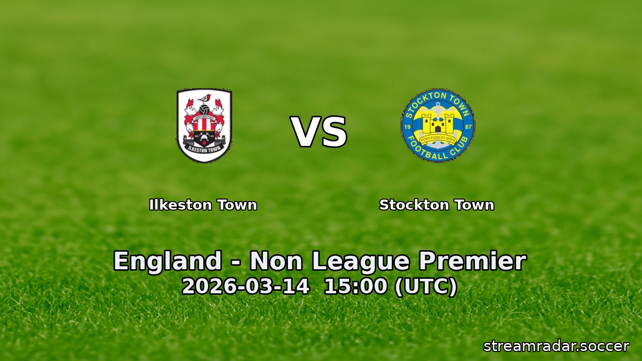 Ilkeston Town vs Stockton Town