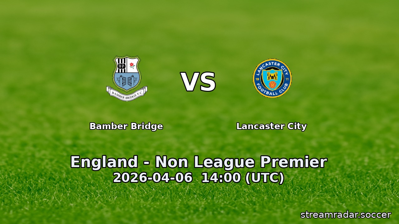 Bamber Bridge vs Lancaster City