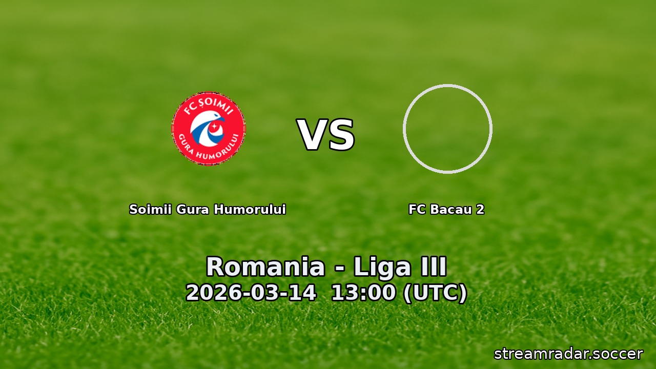 Soimii Gura Humorului vs FC Bacau 2