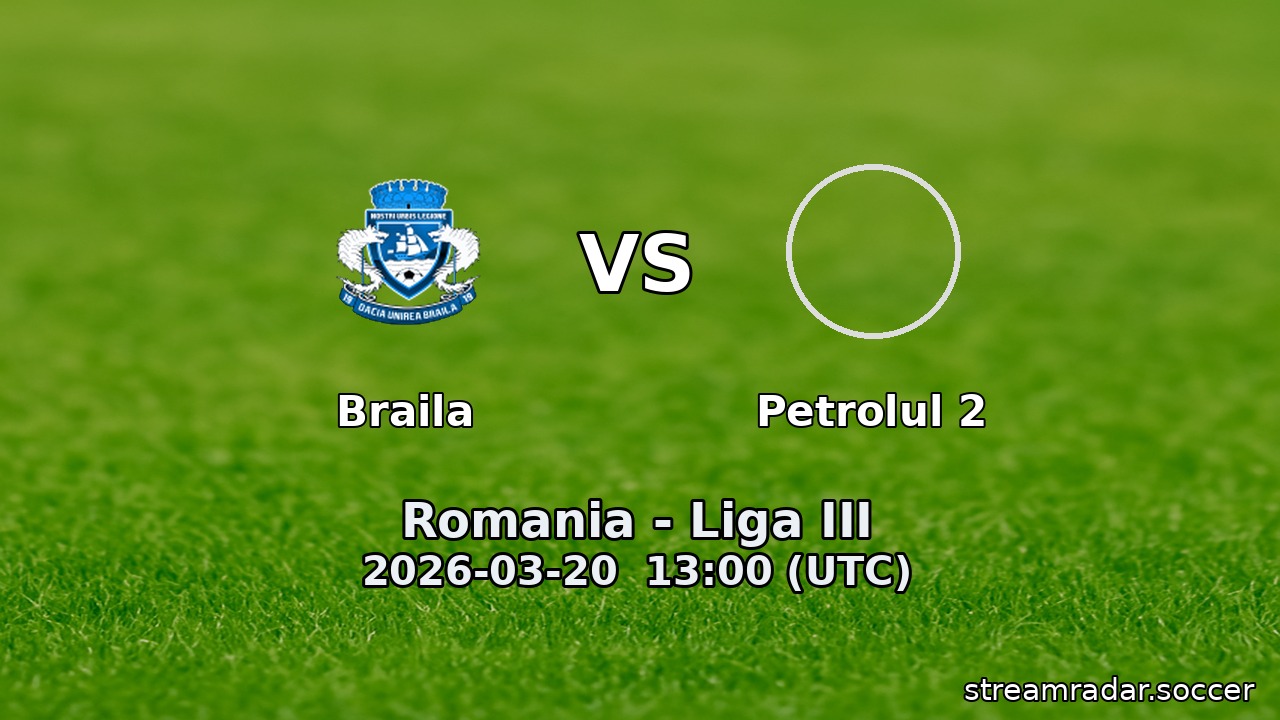 Braila vs Petrolul 2