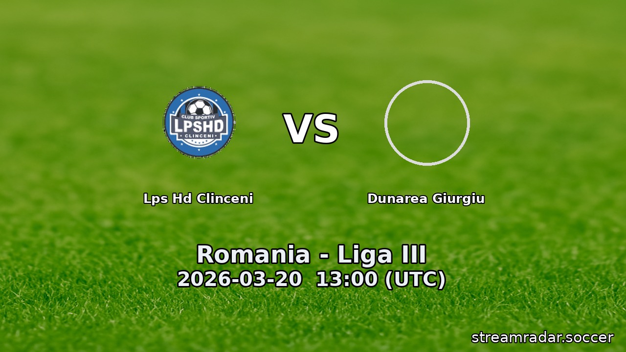Lps Hd Clinceni vs Dunarea Giurgiu