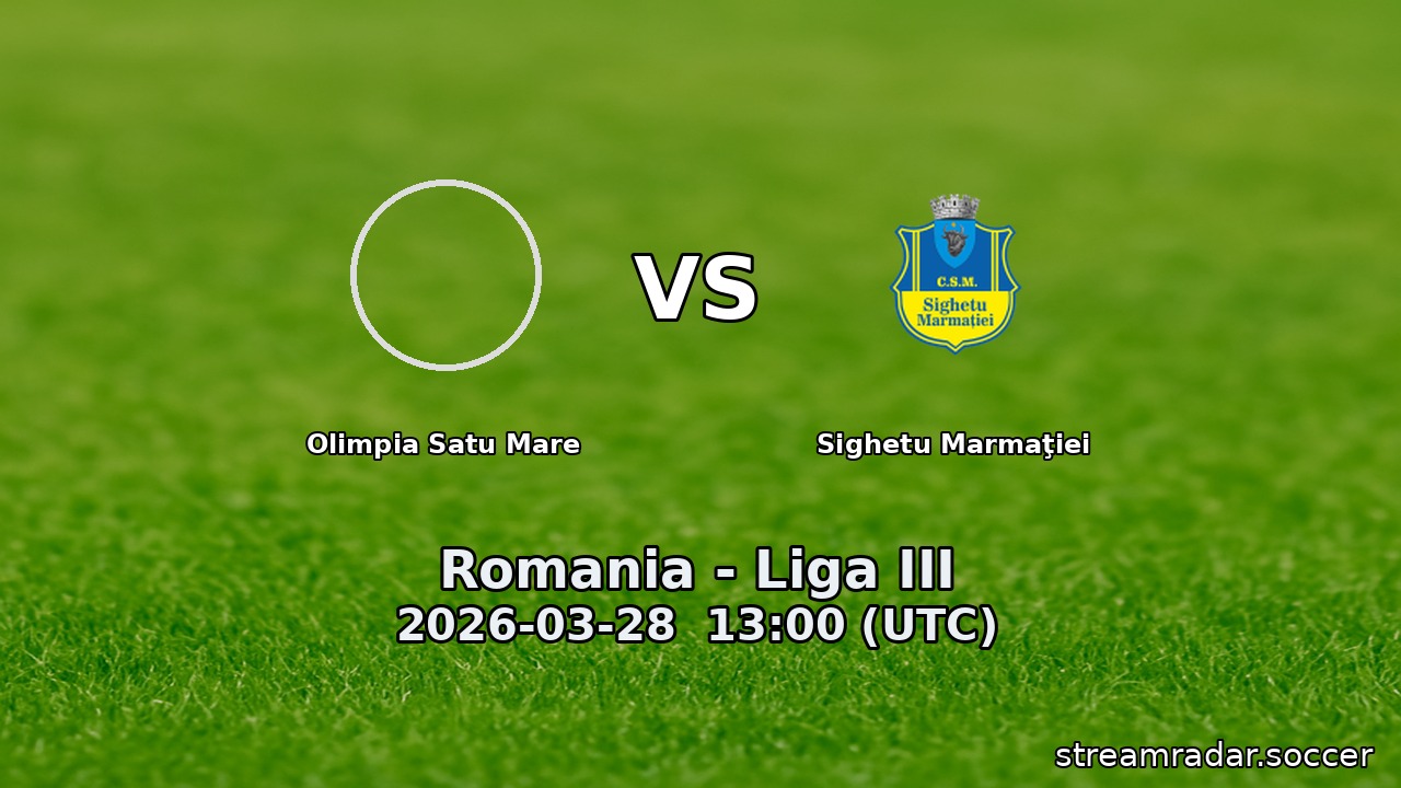 Olimpia Satu Mare vs Sighetu Marmaţiei