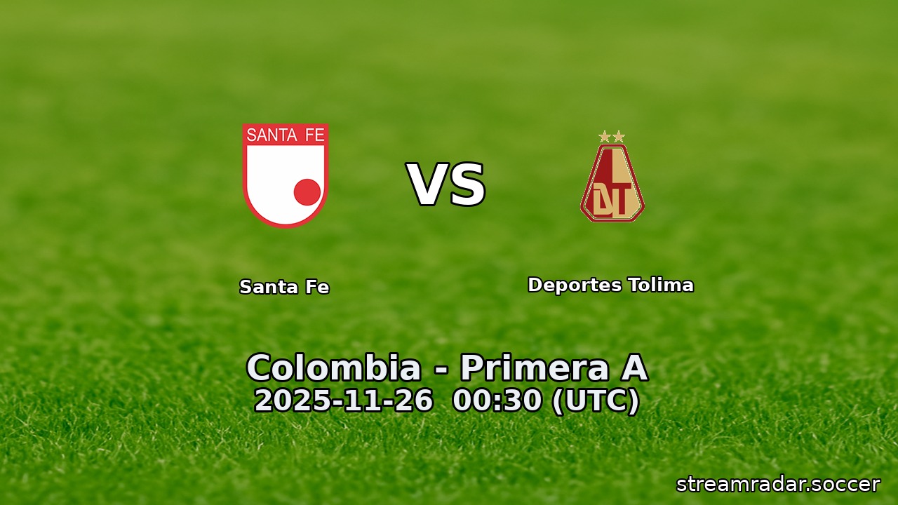 Santa Fe vs Deportes Tolima