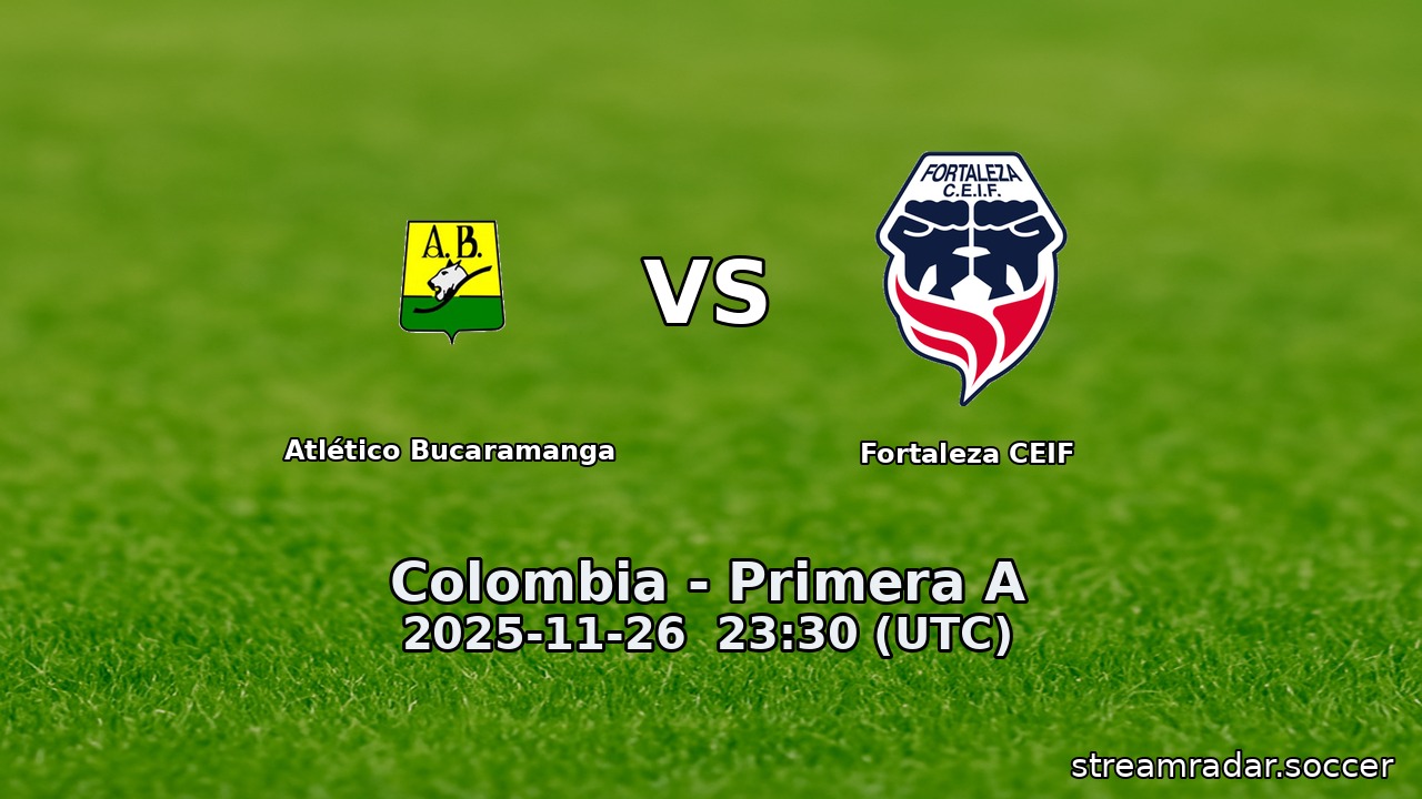 Atlético Bucaramanga vs Fortaleza CEIF