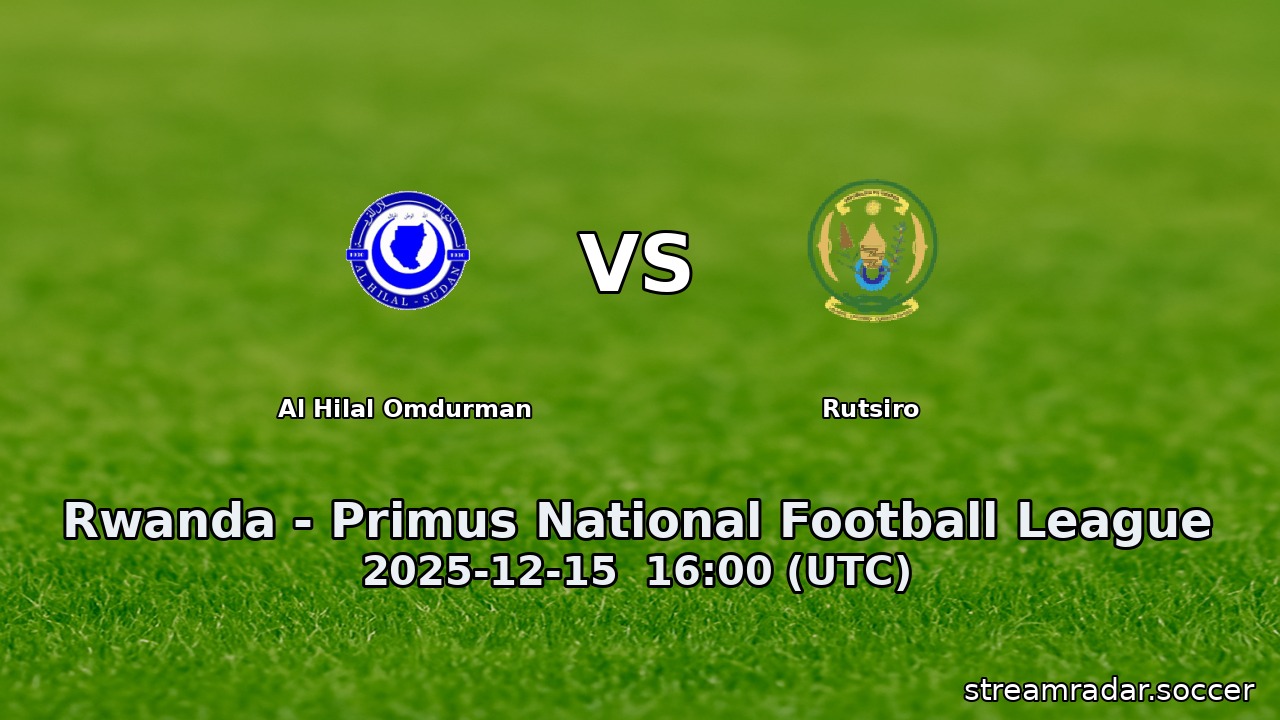 Al Hilal Omdurman vs Rutsiro