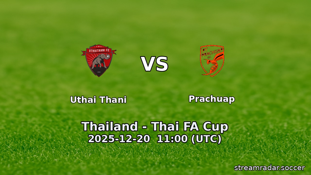Uthai Thani vs Prachuap