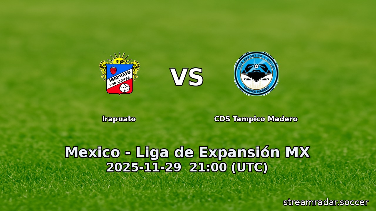 Irapuato vs CDS Tampico Madero