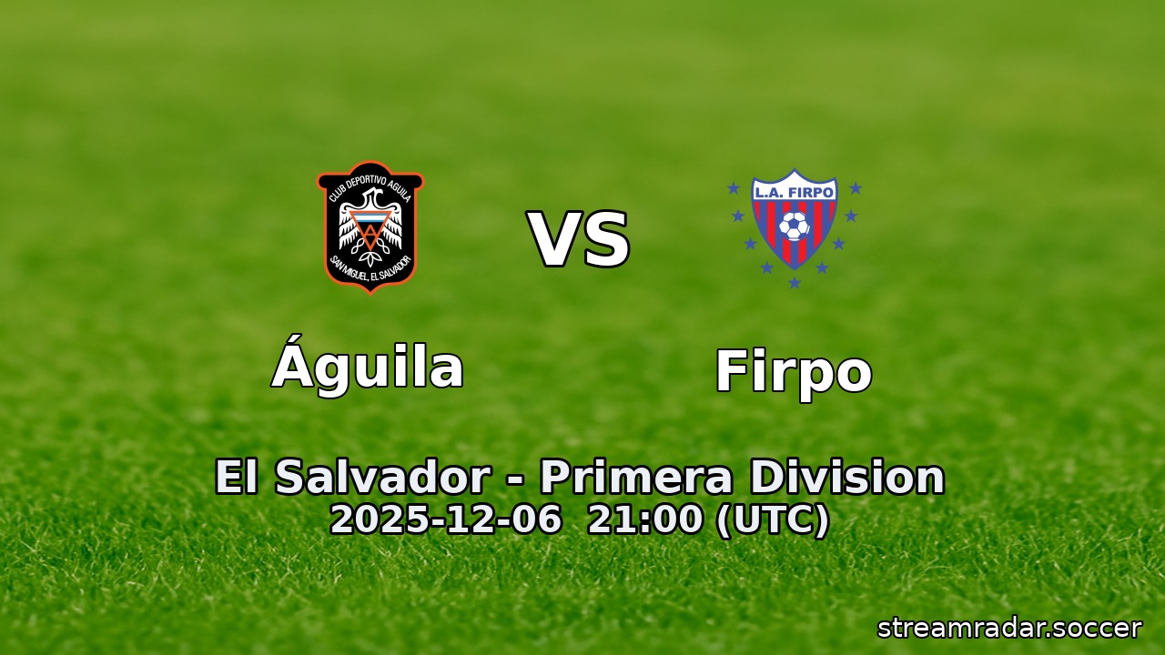 Águila vs Firpo