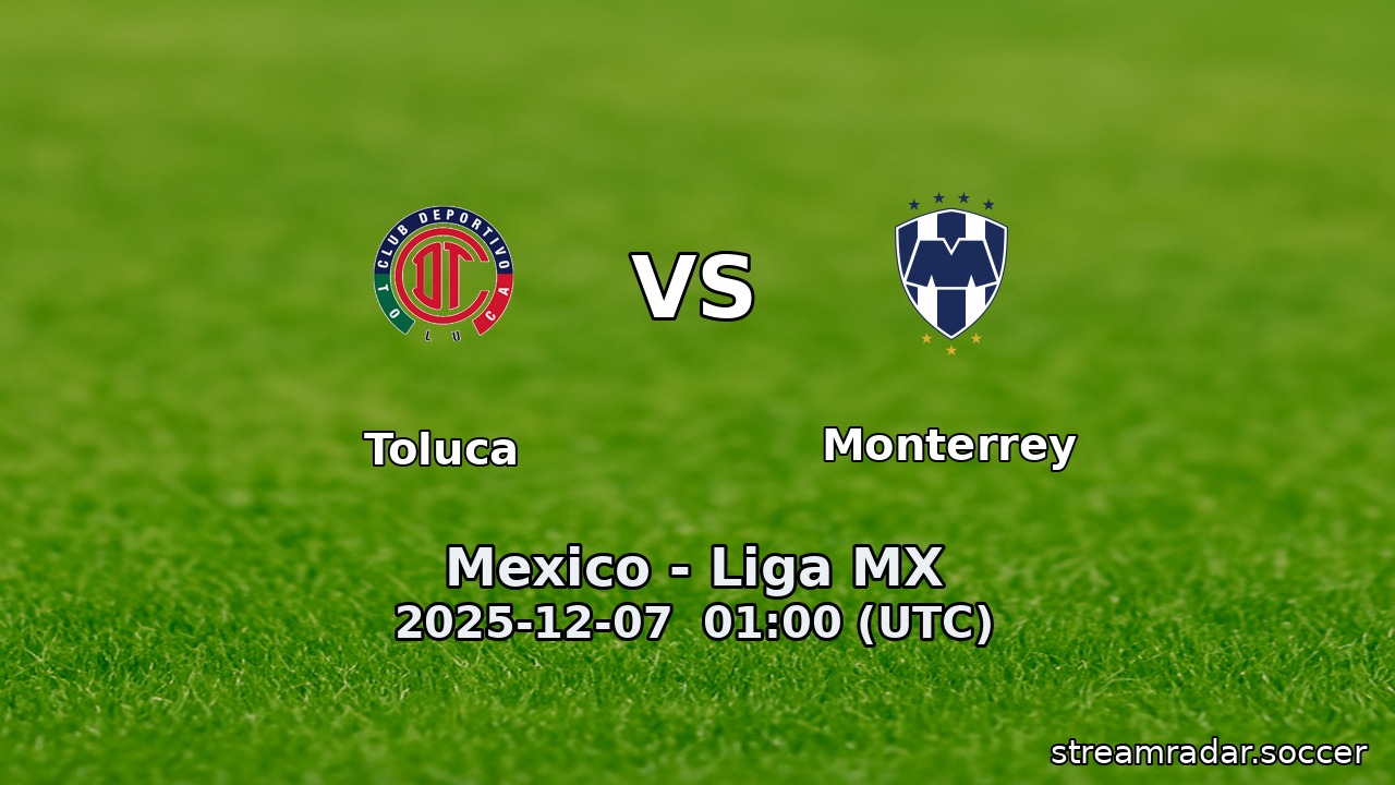 Toluca vs Monterrey