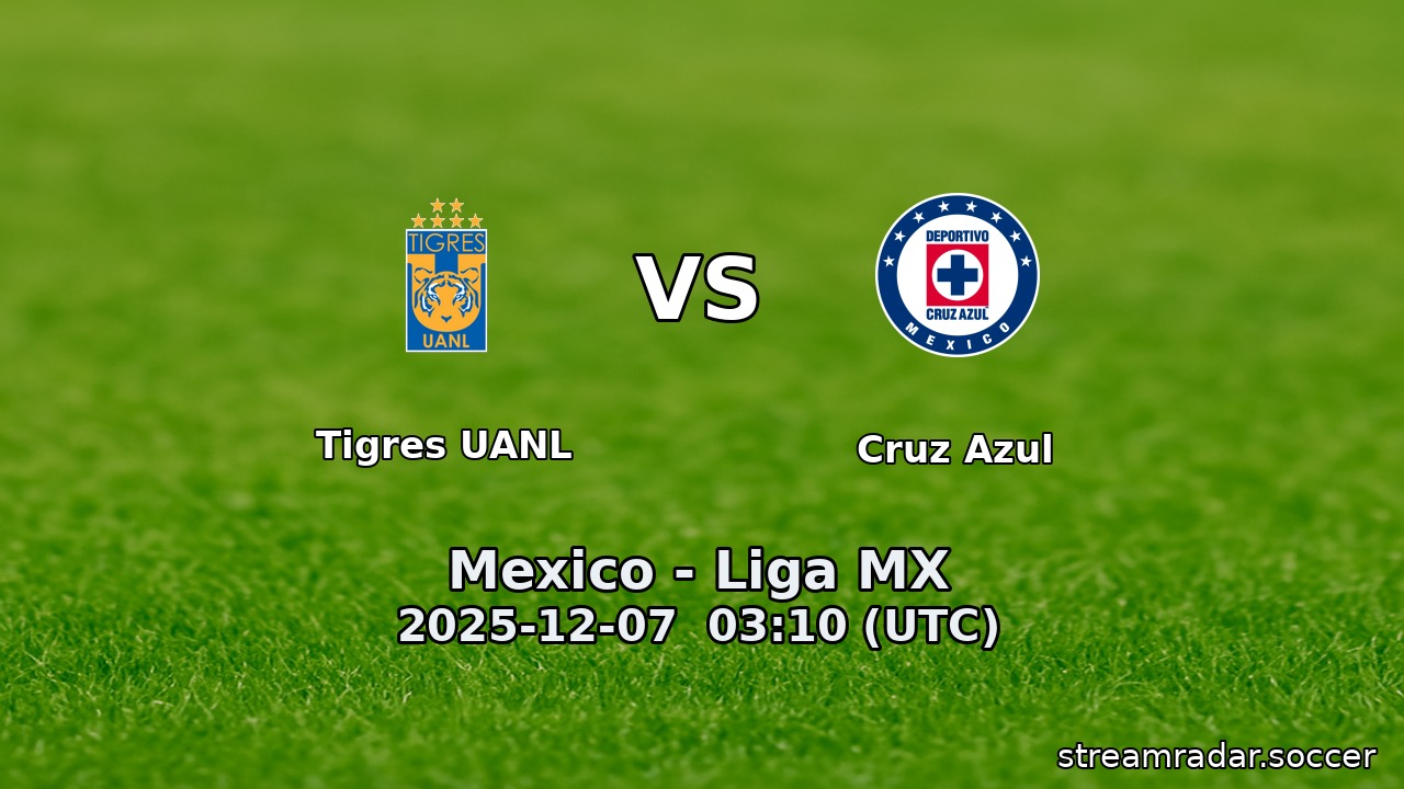 Tigres UANL vs Cruz Azul