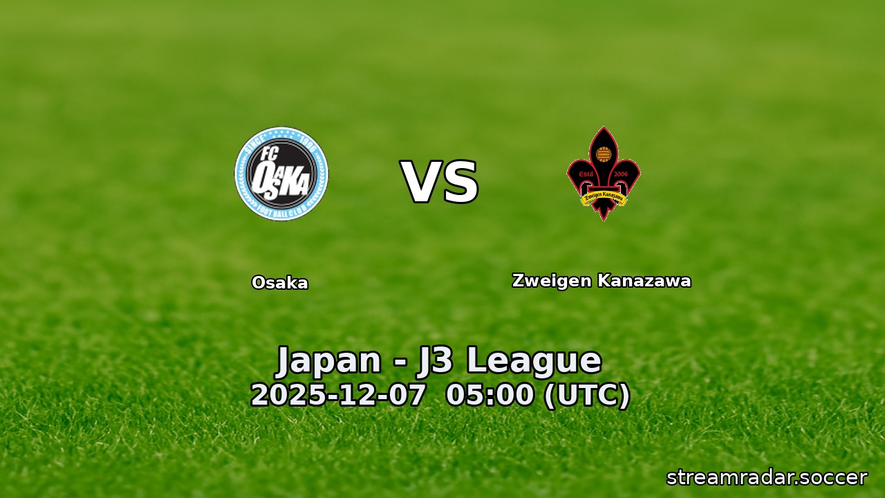 Osaka vs Zweigen Kanazawa