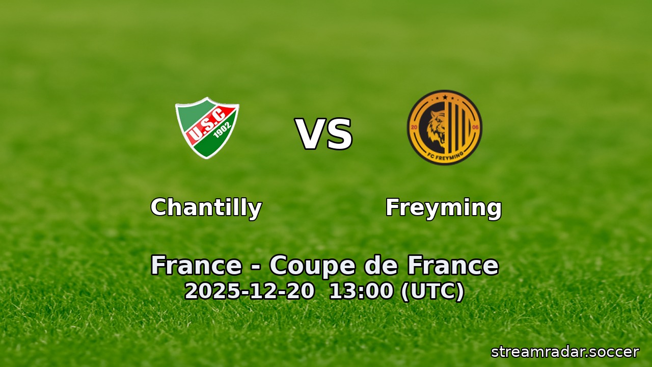 Freyming vs Chantilly