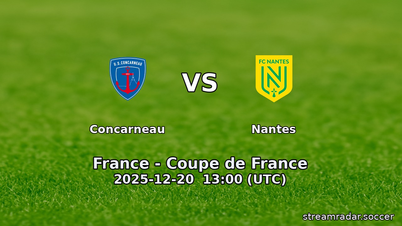 Concarneau vs Nantes