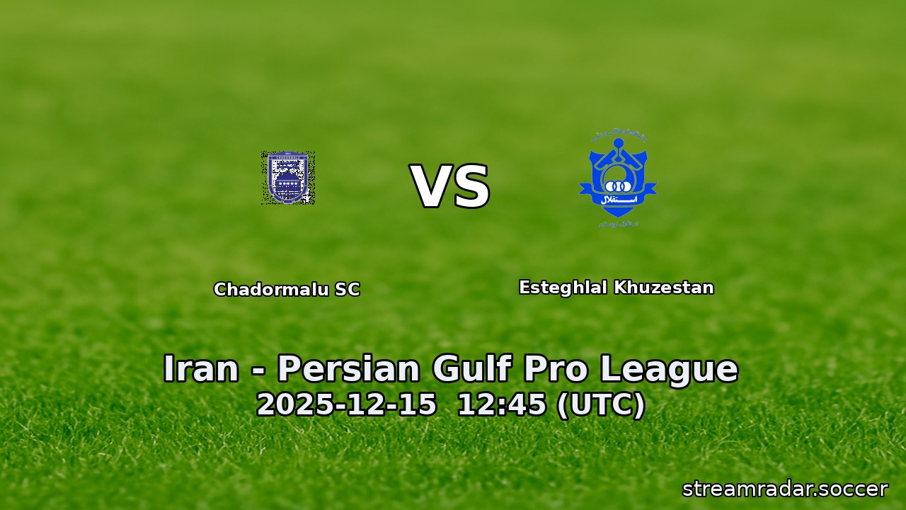 Chadormalu SC vs Esteghlal Khuzestan