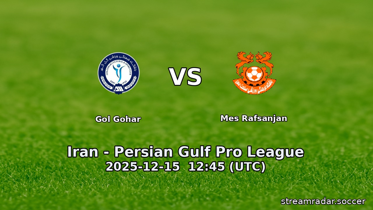 Gol Gohar vs Mes Rafsanjan
