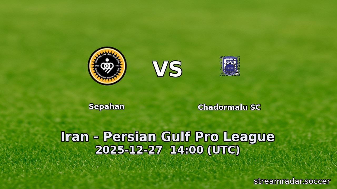 Sepahan vs Chadormalu SC